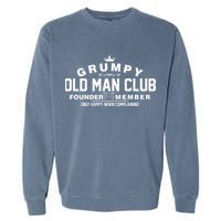 Grumpy Old Man Club Garment-Dyed Sweatshirt