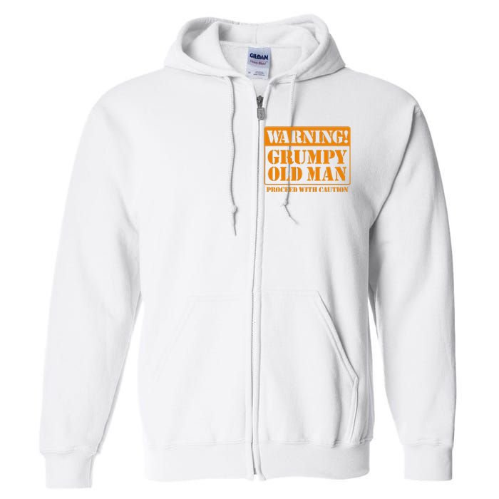 Grumpy Old Man for Grandfathers Dads Father's Day Full Zip Hoodie