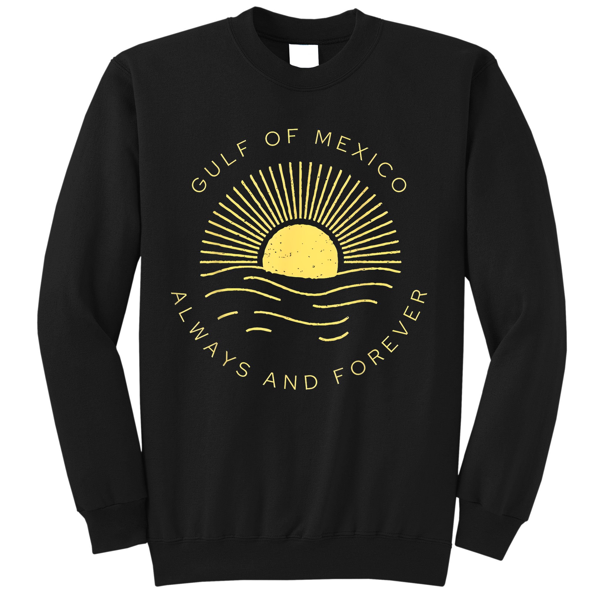 Gulf Of Mexico Always & Forever Vintage Sunset Political Sweatshirt