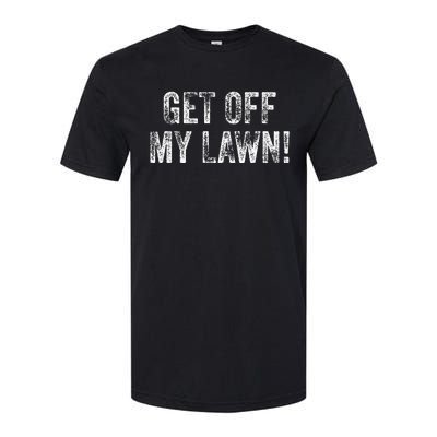 Get Off My Lawn! Funny Senior Citizen Old People Vintage Softstyle CVC T-Shirt