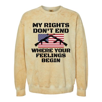 Gun Owners My Rights Don't End Where Your Feelings Begin Gift Colorblast Crewneck Sweatshirt