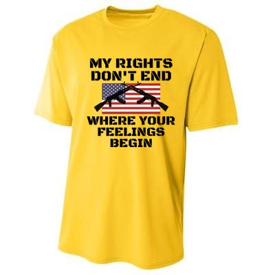 Gun Owners My Rights Don't End Where Your Feelings Begin Gift Performance Sprint T-Shirt