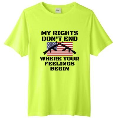 Gun Owners My Rights Don't End Where Your Feelings Begin Gift Tall Fusion ChromaSoft Performance T-Shirt