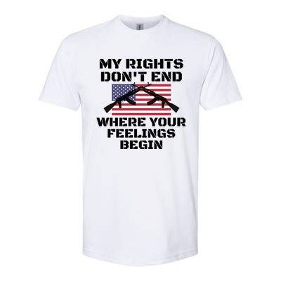 Gun Owners My Rights Don't End Where Your Feelings Begin Gift Softstyle® CVC T-Shirt