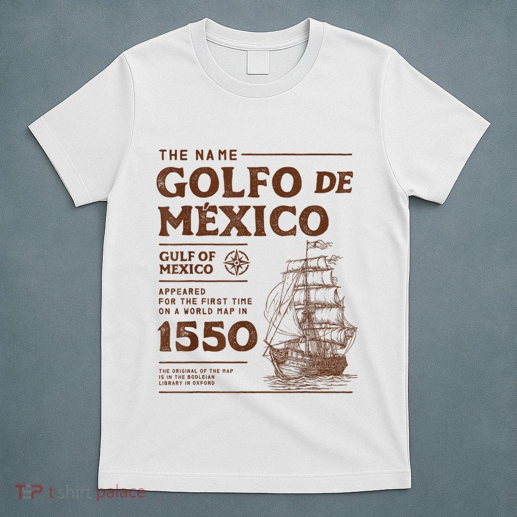 Gulf Of Mexico Name Origin 1550 T-Shirt