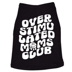 Groovy Overstimulated Moms Club Funny Trendy Mom Doggie Tank