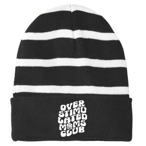 Groovy Overstimulated Moms Club Funny Trendy Mom Striped Beanie with Solid Band