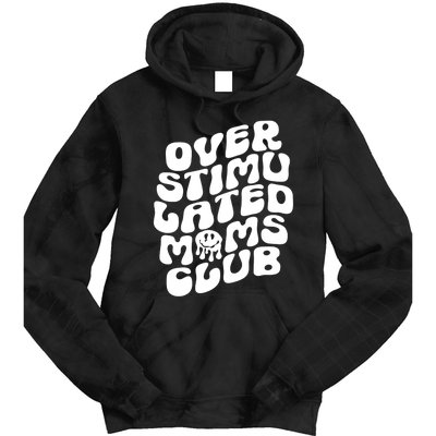 Groovy Overstimulated Moms Club Funny Trendy Mom Tie Dye Hoodie