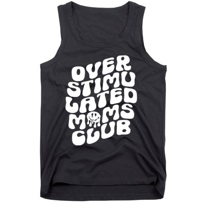 Groovy Overstimulated Moms Club Funny Trendy Mom Tank Top