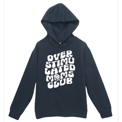 Groovy Overstimulated Moms Club Funny Trendy Mom Urban Pullover Hoodie