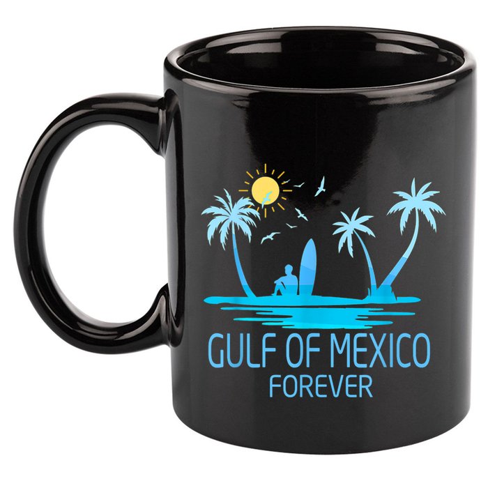 Gulf Of Mexico Forever Gulf Beach Of Mexico Since 1672 11oz C Handle Ceramic Mug
