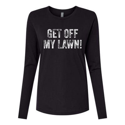 Get Off My Lawn! Funny Senior Citizen Old People Vintage  Womens Cotton Relaxed Long Sleeve T-Shirt