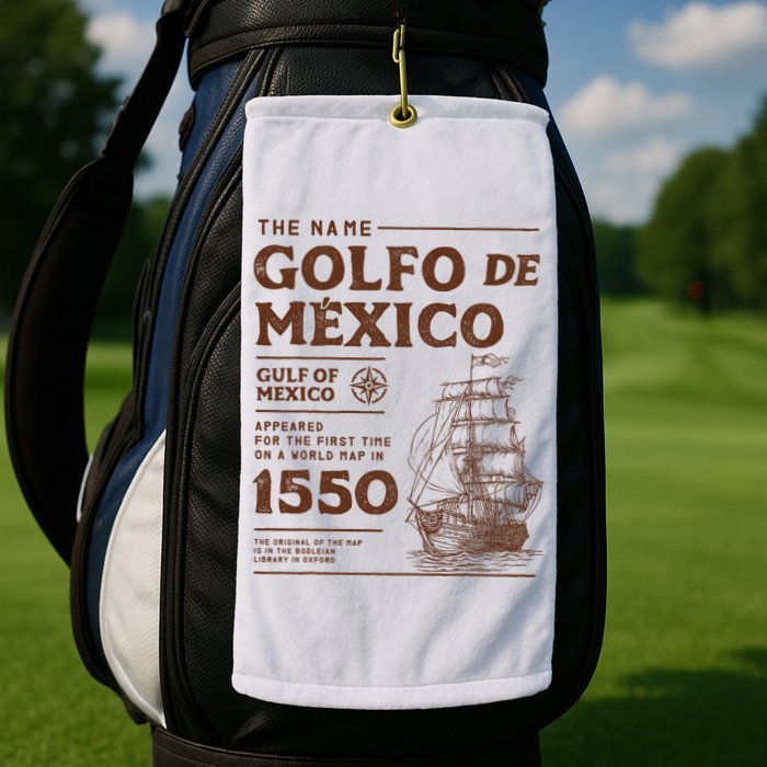 Gulf Of Mexico Name Origin 1550 Golf Towel