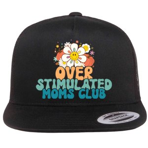 Groovy Overstimulated Moms Club Funny Trendy Mom Flat Bill Trucker Hat