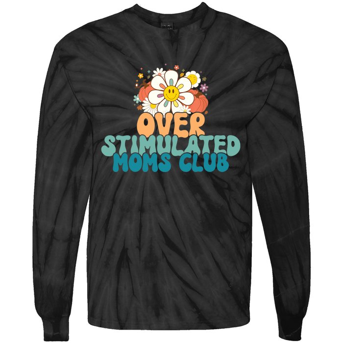 Groovy Overstimulated Moms Club Funny Trendy Mom Tie-Dye Long Sleeve Shirt