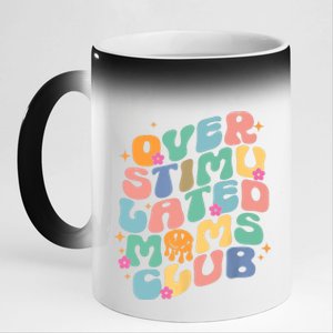 Groovy Overstimulated Moms Club Funny Trendy Mom 11oz Black Color Changing Mug