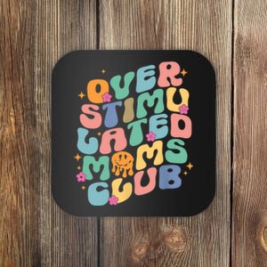 Groovy Overstimulated Moms Club Funny Trendy Mom Coaster