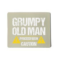 Grumpy Old Man Proceed With Caution Mousepad