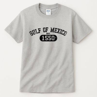 Gulf Of Mexico Est 1550 Mexican Tall T-Shirt
