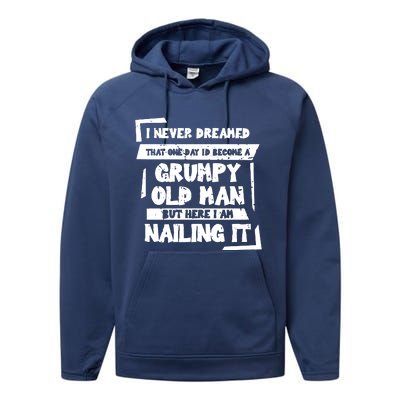 Grumpy Old Man Nailing It Performance Fleece Hoodie