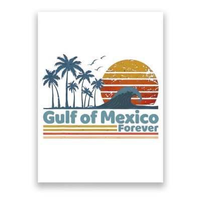 Gulf Of Mexico Forever Poster