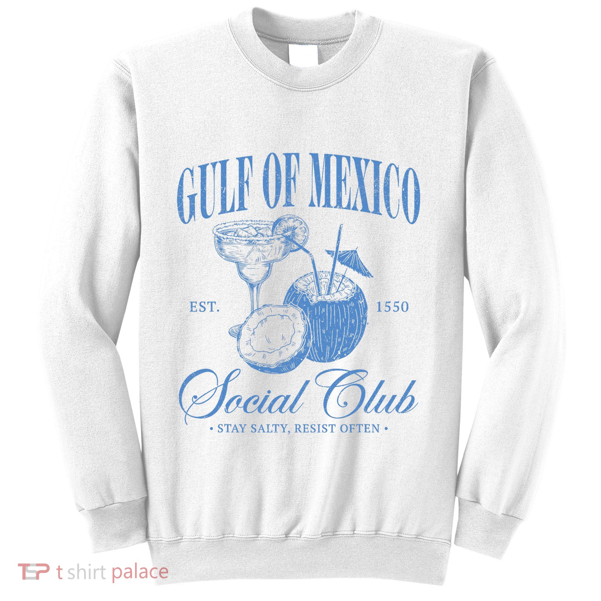 Gulf Of Mexico Vintage Gulf Of Mexico Social Club Est 1550 Sweatshirt