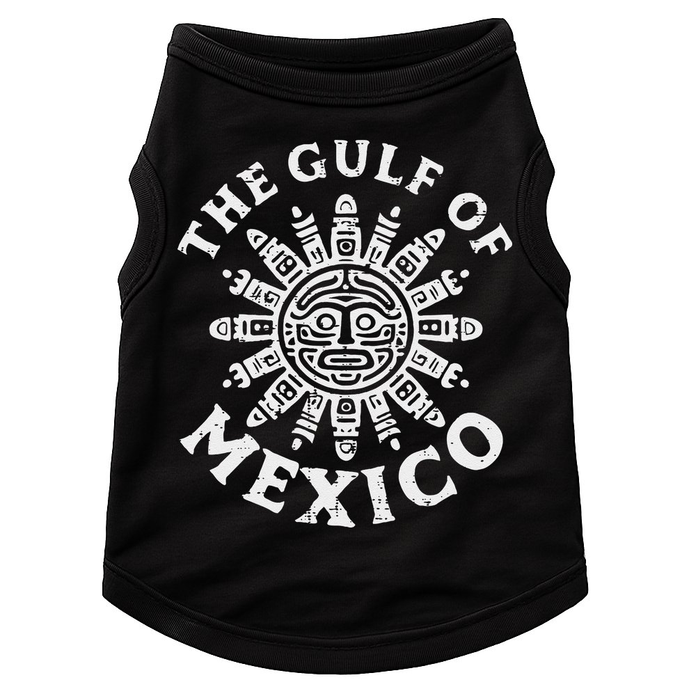 Gulf Of Mexico Mexican Gulfo De Mexican Doggie Tank