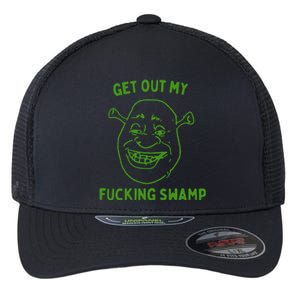 Get Out My Fucking Swamp Flexfit Unipanel Trucker Cap