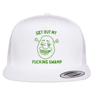 Get Out My Fucking Swamp Flat Bill Trucker Hat