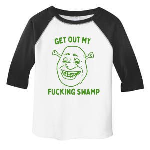 Get Out My Fucking Swamp Toddler Fine Jersey T-Shirt