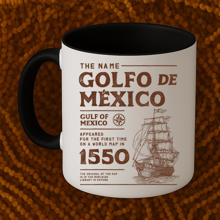 Gulf Of Mexico Name Origin 1550 Mug