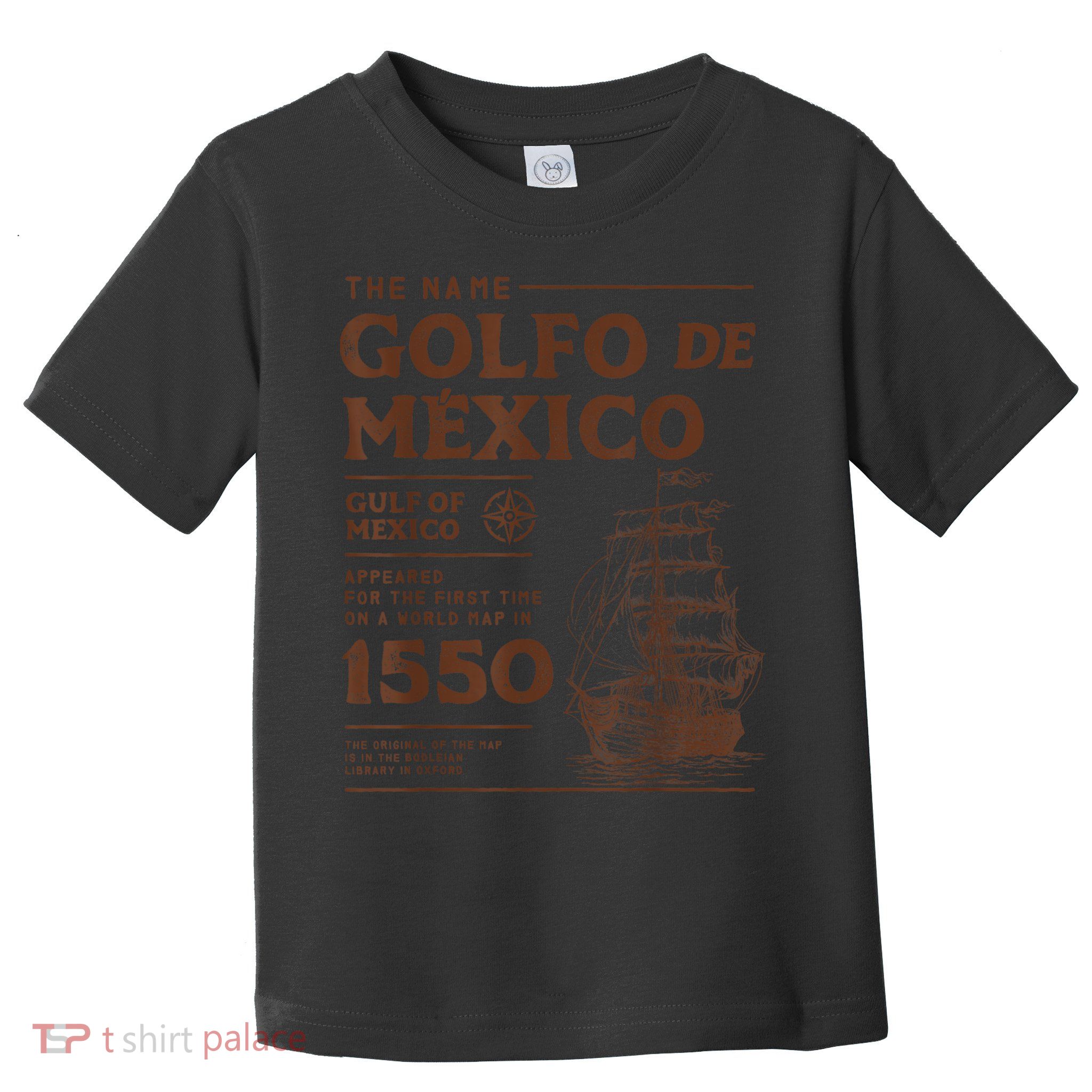 Gulf Of Mexico Name Origin 1550 Toddler T-Shirt