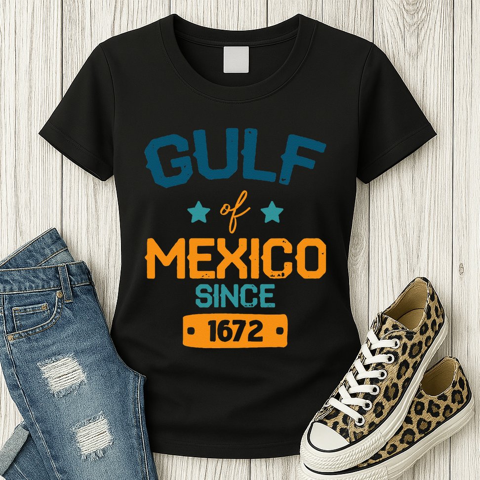 Gulf Of Mexico Since 1672 Mexican Holiday Vacation .Png Womens T-Shirt