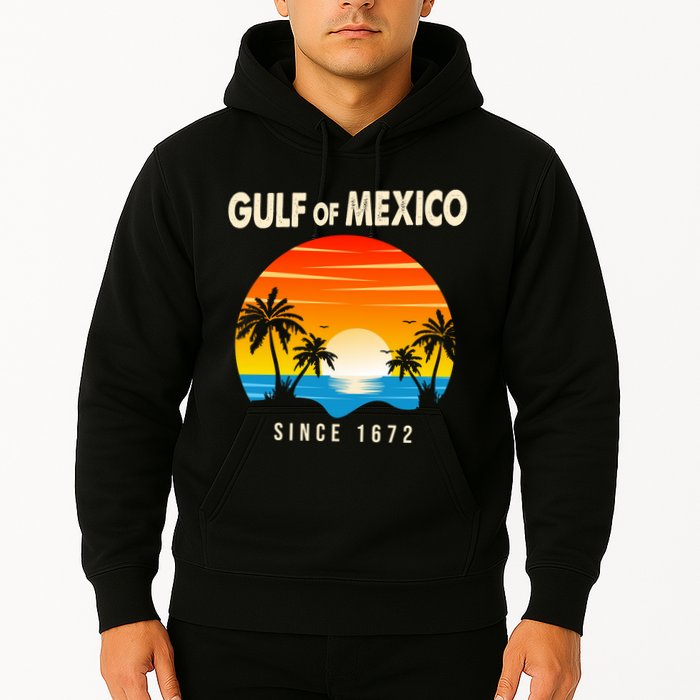 Gulf Of Mexico Since 1672 Hoodie