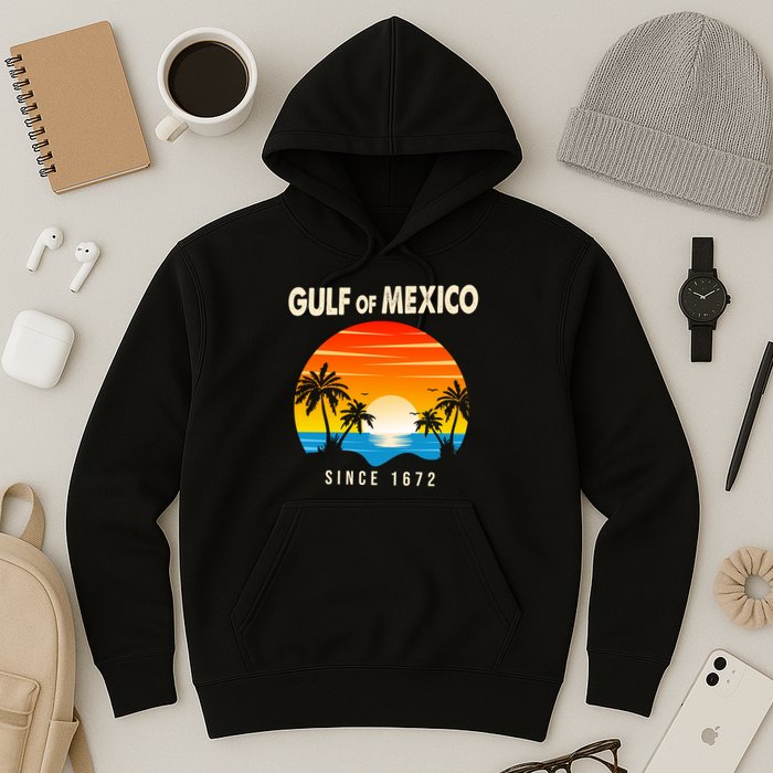 Gulf Of Mexico Since 1672 Hoodie