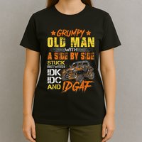 Grumpy Old Man Sxs Utv Side By Side T-Shirt