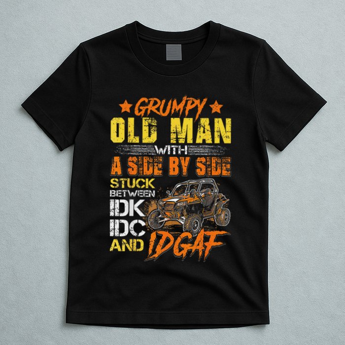 Grumpy Old Man Sxs Utv Side By Side T-Shirt