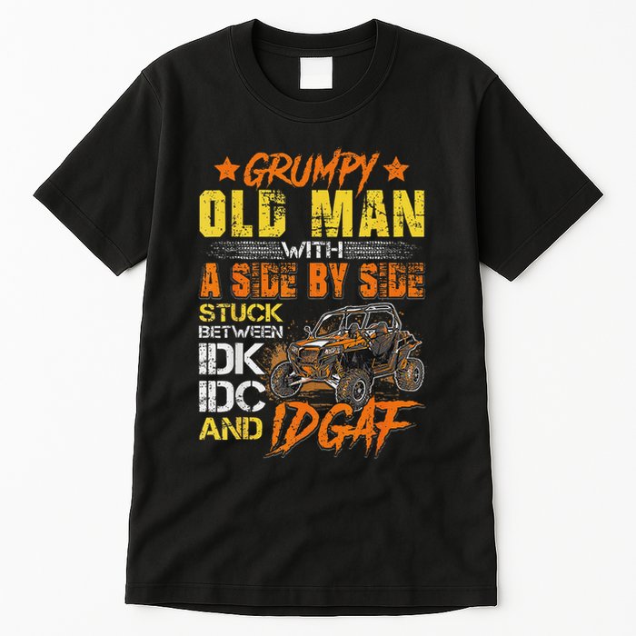 Grumpy Old Man Sxs Utv Side By Side Tall T-Shirt