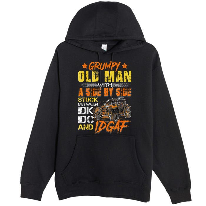 Grumpy Old Man Sxs Utv Side By Side Premium Pullover Hoodie