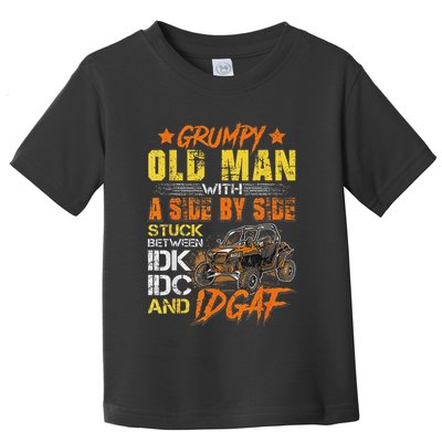Grumpy Old Man Sxs Utv Side By Side Toddler T-Shirt