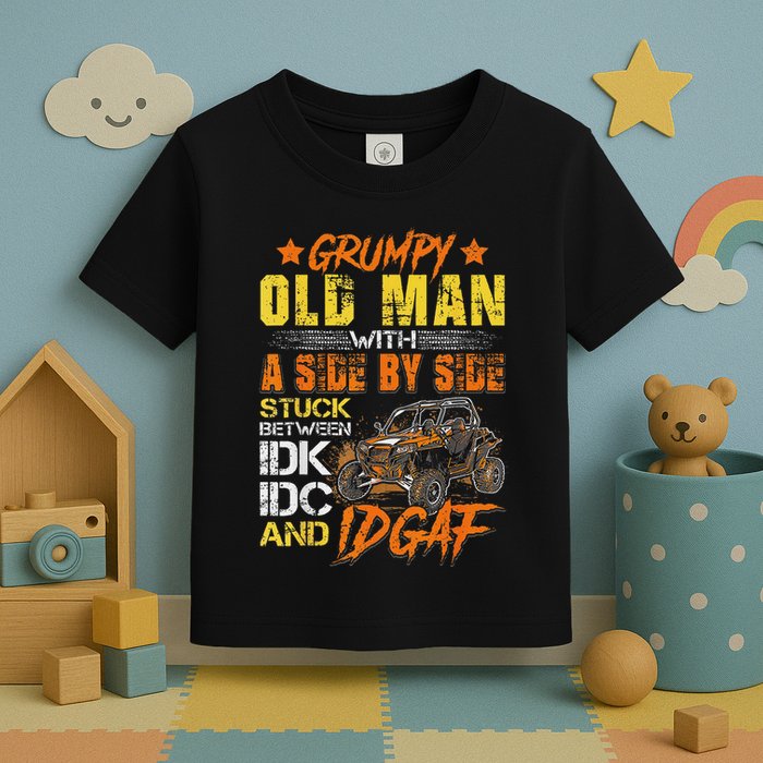Grumpy Old Man Sxs Utv Side By Side Toddler T-Shirt
