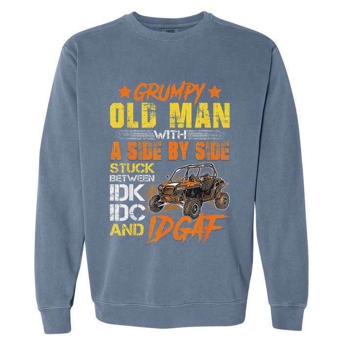 Grumpy Old Man Sxs Utv Side By Side Garment-Dyed Sweatshirt