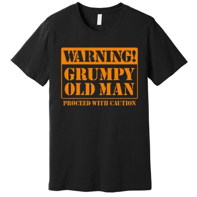 Grumpy Old Man For Grandfathers Dads FatherS Day Premium T-Shirt