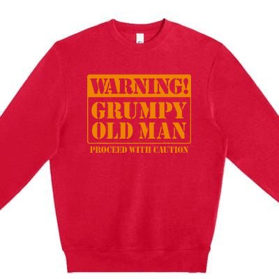 Grumpy Old Man For Grandfathers Dads FatherS Day Premium Crewneck Sweatshirt