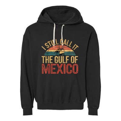 Gulf Of Mexico I Still Call The Gulf Of Mexico Garment-Dyed Fleece Hoodie