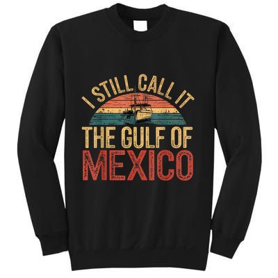 Gulf Of Mexico I Still Call The Gulf Of Mexico Sweatshirt