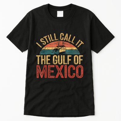 Gulf Of Mexico I Still Call The Gulf Of Mexico Tall T-Shirt