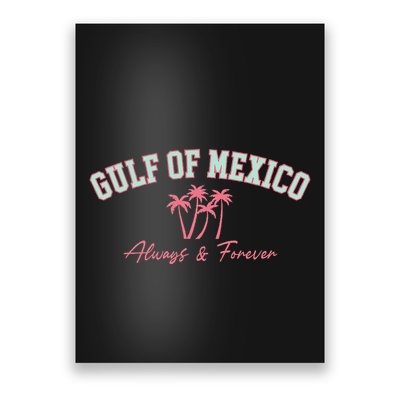 Gulf Of Mexico Always Forever Coastal Love Palms Poster