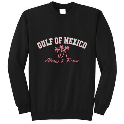Gulf Of Mexico Always Forever Coastal Love Palms Tall Sweatshirt