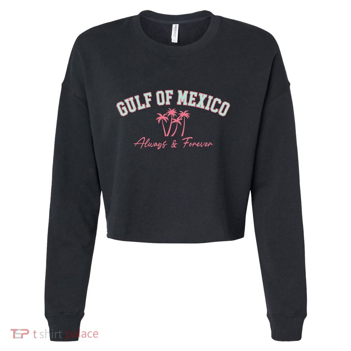 Gulf Of Mexico Always Forever Coastal Love Palms Cropped Pullover Crew